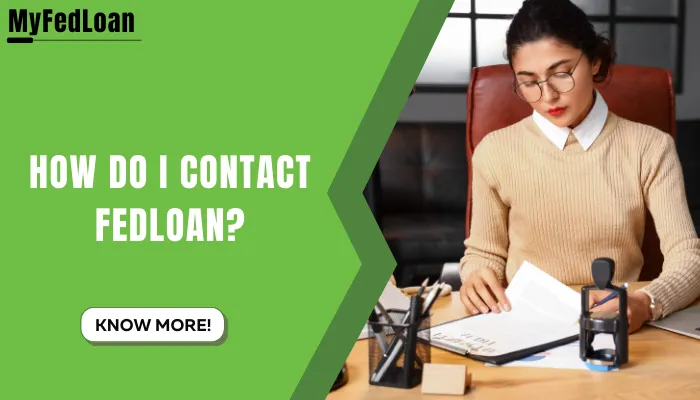 How Do I Contact Fedloan?