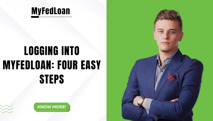 Logging into MyFedLoan Four Easy Steps