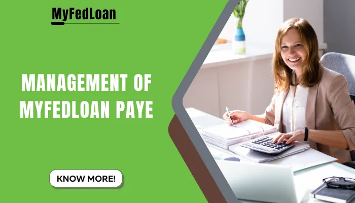 Management of MyFedLoan PAYE